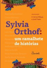 Sylvia Orthof - um ramalhete de histórias 