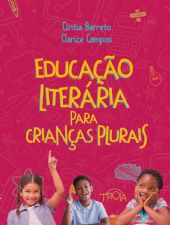 EDUCA��O LITER�RIA PARA CRIAN�AS PLURAIS 